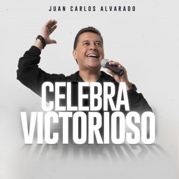 Celebra Victorioso Juan Carlos Alvarado Multitrack Version 2022