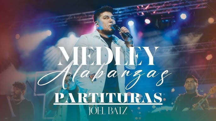 Partituras Medley de Alabanzas – Joel Batz